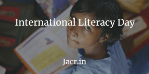 अंतर्राष्ट्रीय साक्षरता दिवस (International Literacy Day